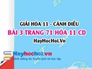 Giải bài 3 trang 71 Hóa 11 Cánh Diều SGK